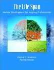 The Life Span: Human Development for Helping Professionals,Used