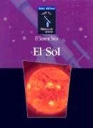 El Sol / Sun (Isaac Asimov Biblioteca Del Universo Del Siglo Xxi/Isaac Asimov'S 21St Century Library Of The Universe) (Spanish E,New