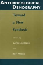 Anthropological Demography: Toward a New Synthesis (Population and Development Series),Used