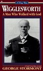 Smith Wigglesworth: A Man Who Walked With God,Used