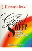 The Grand Sweep (Sermon Ideas For 52 Weeks): 365 Days From Genesis Through Revelation,Used