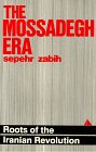 The The Mossadegh Era: Roots of the Iranian Revolution,Used