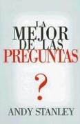 La mejor de las preguntas/The Best Questions Ever (Spanish Edition),Used