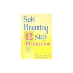 SelfParenting 12 Step Workbook: Windows to Your Inner Child,Used