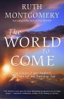 The World to Come: The Guides' LongAwaited Predictions for the Dawning Age,New