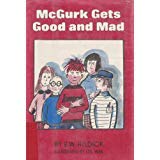 McGurk Gets Good and Mad: A McGurk Mystery,Used
