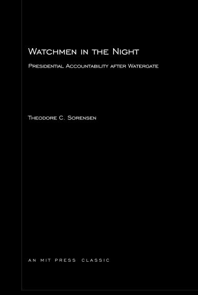 Watchmen in the Night: Presidential Accountability after Watergate,Used