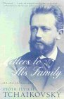 Tchaikovsky: Letters to His Family (An Autobiography),Used