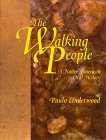 The Walking People: A Native American Oral History