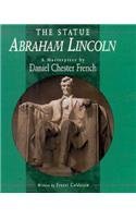 The Statue Abraham Lincoln: A Masterpiece By Daniel Chester French,Used