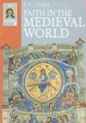 Faith in the Medieval World (Ivp Histories),New