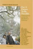 For a Future To Be Possible: Commentaries on the Five Mindfulness Trainings,Used