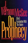 On Prophecy: Man's Fascination With the Future,Used