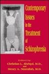 Contemporary Issues in the Treatment of Schizophrenia,Used