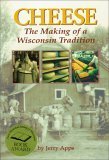 Cheese: The Making of a Wisconsin Tradition,Used