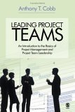 Leading Project Teams: An Introduction to the Basics of Project Management and Project Team Leadership,Used