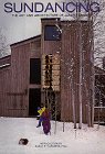 Sundancing: The Art and Architecture of James Lambeth,Used