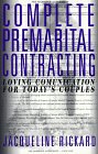 Complete Premarital Contracting: Loving Communication for Today's Couples,Used