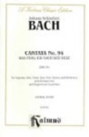 Cantata No. 94  Was frag ich nach der Welt: SATB with SATB Soli (Kalmus Edition),Used