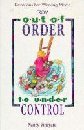 From Out of Order to Under Control:Devotions for Working Moms,Used