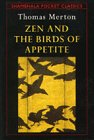 ZEN AND THE BIRDS OF APPETITE (Shambhala Pocket Classics),Used