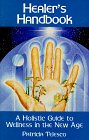 Healers Handbook: A Holistic Guide to Wellness in the New Age