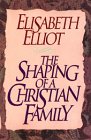 The Shaping of a Christian Family,New