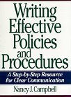 Writing Effective Policies and Procedures: A StepByStep Resource for Clear Communication,Used