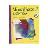 Microsoft Access 97 for Windows: Tutorial and Applications,Used