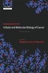 Introduction to the Cellular and Molecular Biology of Cancer,Used