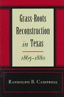 Grass Roots Reconstruction In Texas, 18651880,New