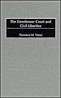 The Eisenhower Court And Civil Liberties,Used