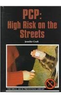 PCP: High Risk on the Streets (Drug Abuse Prevention Library),Used