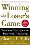 Winning the Loser's Game: Timeless Strategies for Successful Investing,New