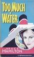 Too Much Of Water (Perennial Library)