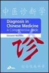 Diagnosis In Chinese Medicine: A Comprehensive Guide