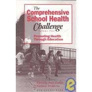 The Comprehensive School Health Challenge: Promoting Health Through Education,Used