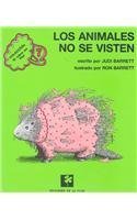 Los animales no se visten /Animals Should Definitely Not Wear Clothing (El libro en flor / The Book in Flower) (Spanish Edition),Used
