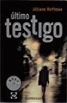 Ultimo testigo/ The Last Witness (Spanish Edition),Used