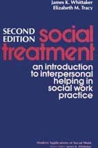 Social Treatment: An Introduction to Interpersonal Helping in Social Work Practice (Modern Applications of Social Work Series),Used
