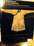Secret Splendors Of The Chinese Court: Qing Dynasty Costume From The Charlotte Hill Grant Collection