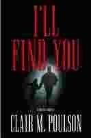I'll Find You: A Novel of Suspense,Used