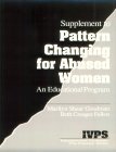 Pattern Changing For Abused Women: An Educational Program,New