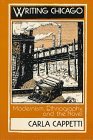 Writing Chicago: Modernism, Ethnography, and the Novel (Social Foundations of Aesthetic Forms),Used