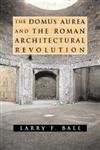 The Domus Aurea and the Roman Architectural Revolution,Used