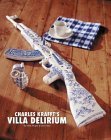 Charles Krafft's Villa Delirium,Used