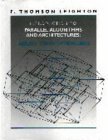 Introduction to Parallel Algorithms and Architectures: Arrays, Trees, Hypercubes,Used