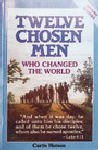 Twelve Chosen Men Who Changed the World,Used