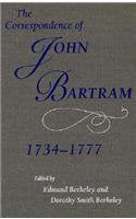 The Correspondence of John Bartram, 17341777,Used