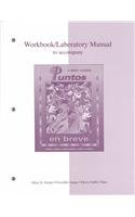 Workbook/Laboratory Manual to accompany Puntos en breve: A Brief Course,Used